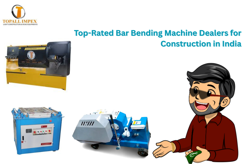 Bar Bending Machine Dealers for Construction in India